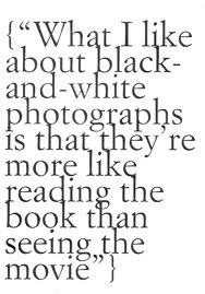 photography, quotes, black-and-white,